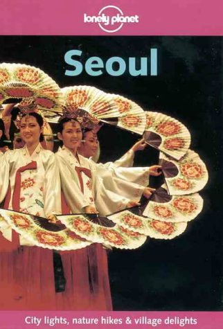 Imagen de archivo de Lonely Planet Seoul (Lonely Planet City Guides) a la venta por Wonder Book