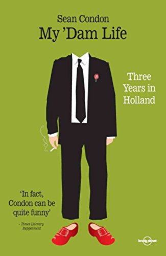 9780864427816: My Dam Life: Three Years in Holland