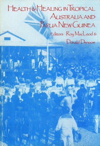 Imagen de archivo de Health and Healing in Tropical Australia and Papua New Guinea a la venta por Barclay Books