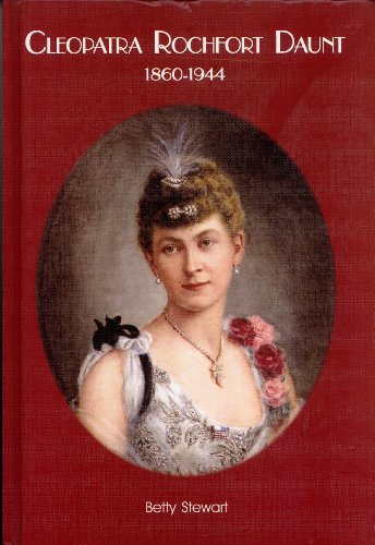 Stock image for Cleopatra Rochfort Daunt 1860-1944: A Biography for sale by Good Reading Secondhand Books