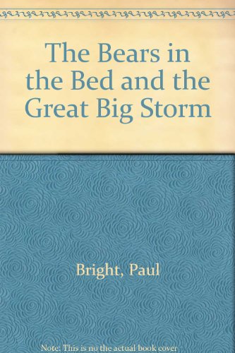 9780864618399: The Bears in the Bed and the Great Big Storm