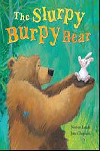 Beispielbild fr Slurpy Burpy Bear zum Verkauf von ThriftBooks-Dallas