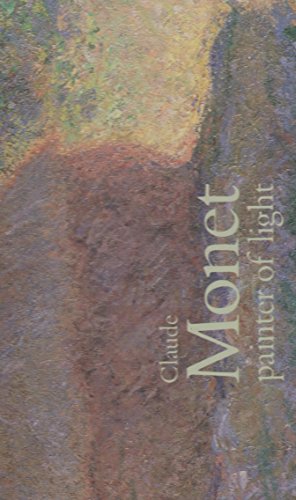 Stock image for Claude Monet: Painter Of Light for sale by THE CROSS Art + Books