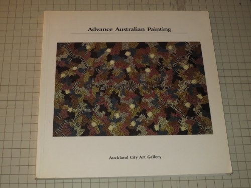 Beispielbild fr Advance Australian Painting zum Verkauf von ANARTIST