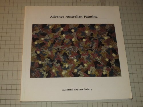 Stock image for Advance Australian Painting for sale by ANARTIST