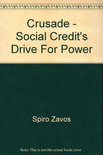 Stock image for Crusade Social Credits drive for power for sale by Book Express (NZ)