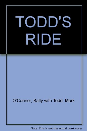 Stock image for Todd's Ride for sale by Book Express (NZ)