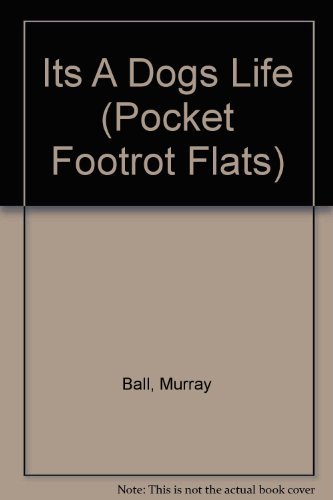 Stock image for It's A Dog's Life (Pocket Footrot Flats) for sale by BooksNZ