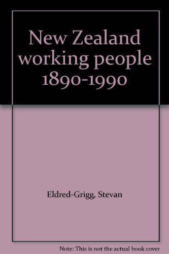 Stock image for New Zealand working people 1890-1990 for sale by Book Express (NZ)