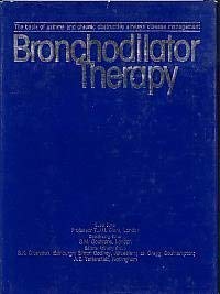 Beispielbild fr BRONCHODILATOR THERAPY: THE BASIS OF ASTHMA AND CHRONIC OBSTRUCTIVE AIRWAYS DISEASE MANAGEMENT. zum Verkauf von Cambridge Rare Books