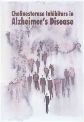 Cholinesterase Inhibitors in Alzheimer's Disease (9780864710666) by Mallarkey, Gordon