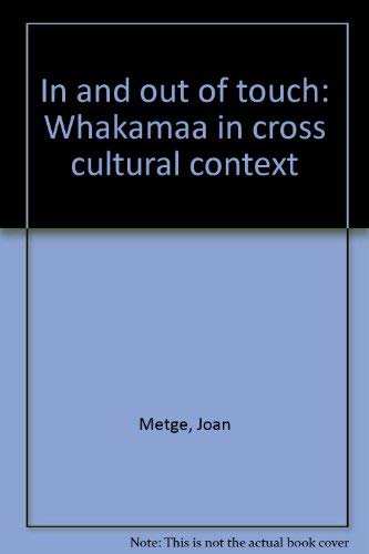 Stock image for In and out of touch: Whakamaa in cross cultural context for sale by Recycle Bookstore