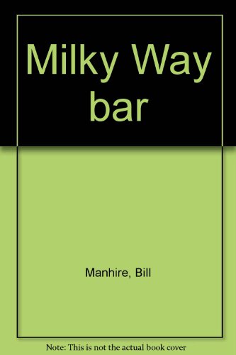 Stock image for Milky Way Bar for sale by Jason Books