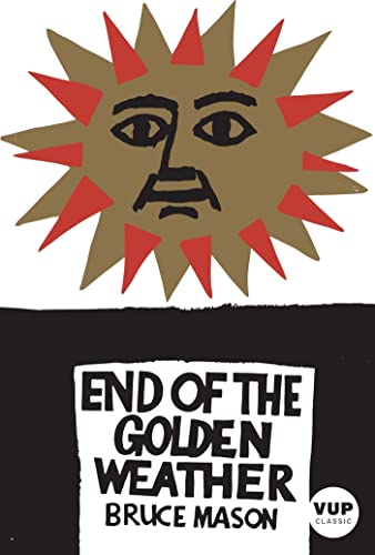 Stock image for The End of the Golden Weather (VUP Classic) for sale by WorldofBooks