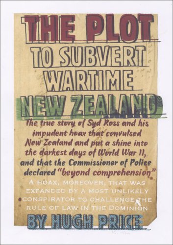 The Plot to Subvert Wartime New Zealand (9780864735386) by Price, Hugh