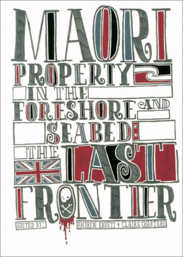 9780864735539: Maori Property in the Foreshore and Seabed: The Last Frontier