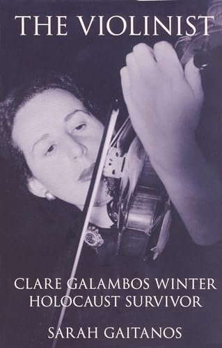 9780864736451: The Violinist: Clare Galambos Winter, Holocaust Survivor