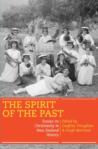 9780864736543: The Spirit of the Past: Essays on Christianity in New Zealand History: Essays on Christianity in New Zealand History