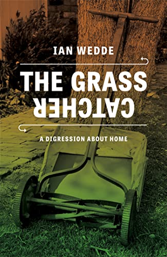 Stock image for Wedde, I: The Grass Catcher: A Digression about Home for sale by medimops
