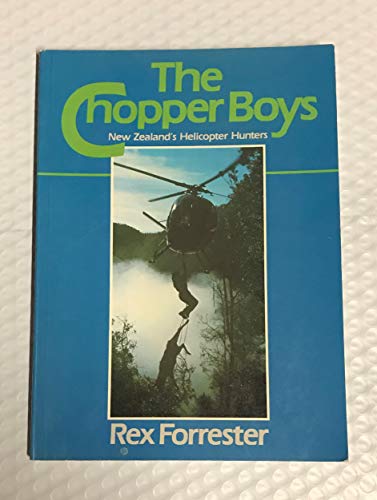 The Chopper Boys (9780864790378) by Rex Forrester