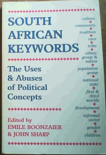 Stock image for South African keywords: The uses & abuses of political concepts for sale by HPB-Red