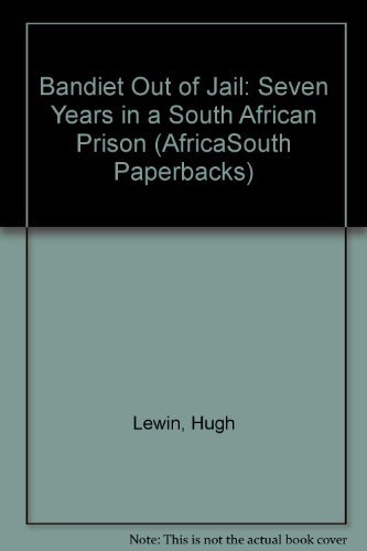 Stock image for Bandiet Out of Jail: Seven Years in a South African Prison (AfricaSouth Paperbacks) for sale by Du Bois Book Center