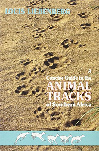 Beispielbild fr A concise guide to the animal tracks of southern Africa zum Verkauf von Chapter 1