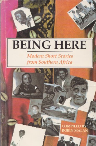 Stock image for Being here: Modern short stories from Southern Africa for sale by Hippo Books