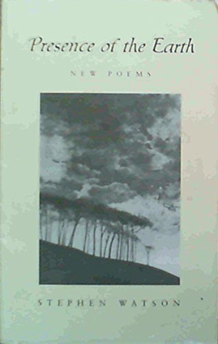 Beispielbild fr PRESENCE OF THE EARTH: NEW POEMS. (SIGNED) zum Verkauf von Any Amount of Books