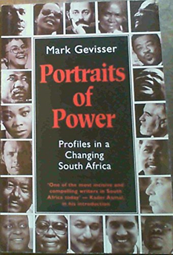 Beispielbild fr Portraits of Power: Profiles of a Changing South Africa zum Verkauf von WorldofBooks