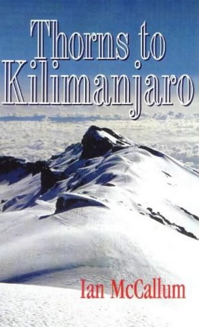 Beispielbild fr Thorns to Kilimanjaro zum Verkauf von Goldstone Books