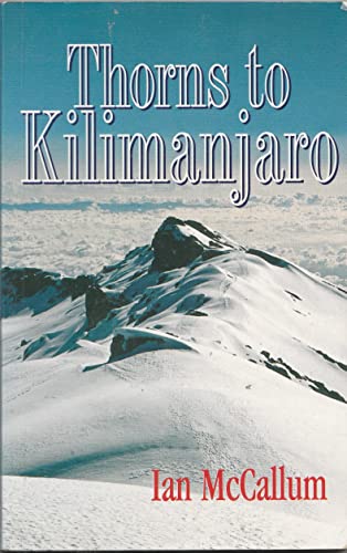 Imagen de archivo de Thorns to Kilimanjaro a la venta por Goldstone Books