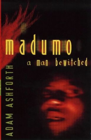 Beispielbild für Madumo A Man Bewitched zum Verkauf von Chapter 1
