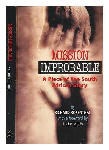 Imagen de archivo de Mission improbable: A piece of the South African story a la venta por Wonder Book