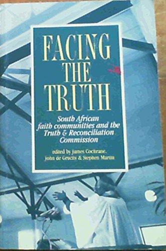 9780864863997: Facing the Truth: South African Faith Communities and the Truth & Reconciliation Commission
