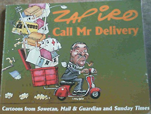 Beispielbild fr Call Mr Delivery: Cartoons from Sowetan, Mail & Guardian and Sunday Times zum Verkauf von Basler Afrika Bibliographien