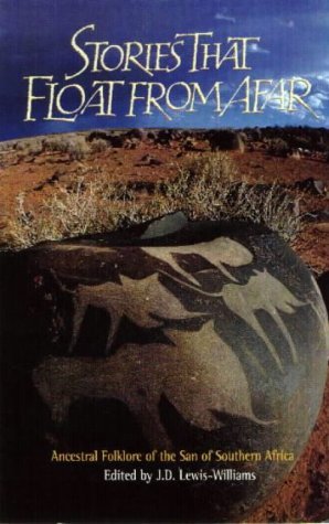 9780864864628: Stories that float from afar: Ancestral folklore of the San of Southern Africa (Texas A&M University anthropology series)