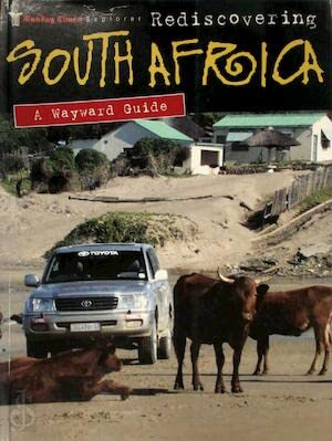 Stock image for Rediscovering South Africa The Unreliable Guide for sale by PBShop.store US