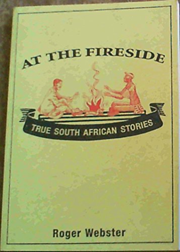 Beispielbild fr At the Fireside: True South African Stories zum Verkauf von WorldofBooks