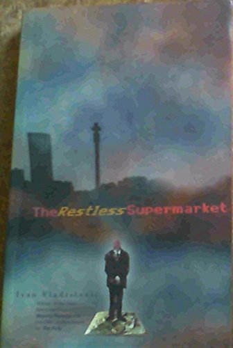 Beispielbild fr The Restless Supermarket zum Verkauf von ThriftBooks-Dallas