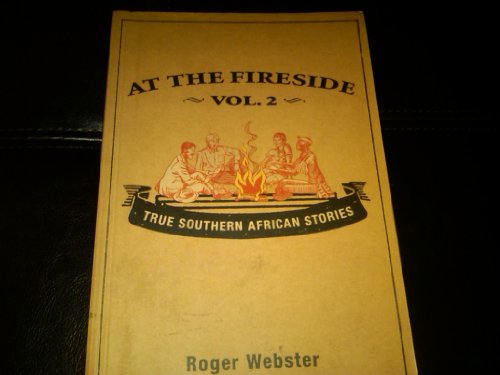 Beispielbild fr At the Fireside, Vol. 2: True Southern African Stories zum Verkauf von ThriftBooks-Dallas