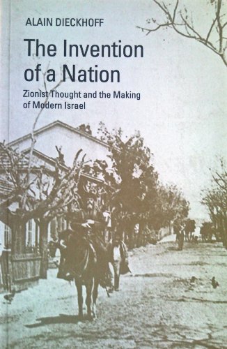 Beispielbild fr The invention of a Nation Zionist Thought and the Making of Modern Israel zum Verkauf von PBShop.store US