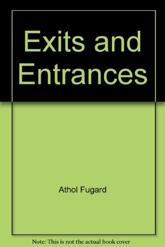 Exits And Entrances