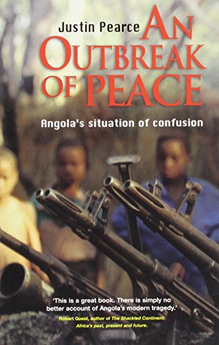 Stock image for An Outbreak of Peace : Angola's Situation of Confusion for sale by Chapter 1