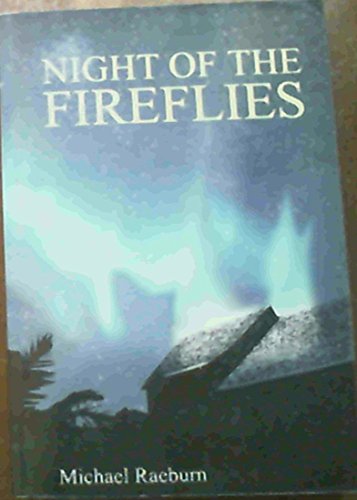 Night of the Fireflies (9780864866868) by Michael Raeburn
