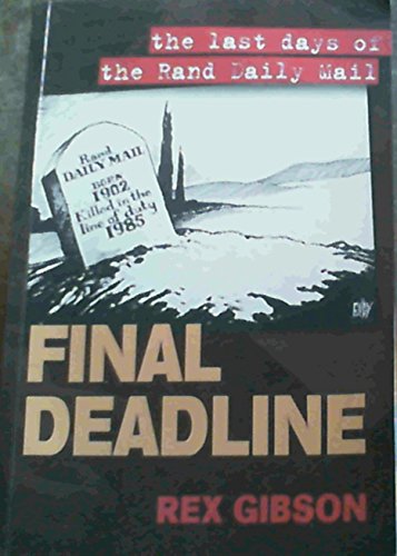 Stock image for Final deadline: The last days of the Rand Daily mail for sale by medimops