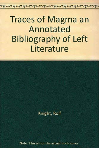 9780864910349: Traces of Magma an Annotated Bibliography of Left Literature