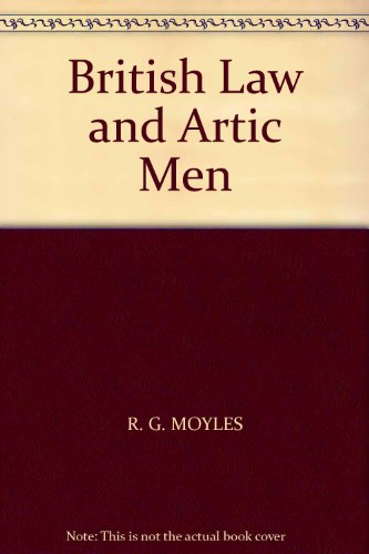 9780864912411: British Law and Artic Men