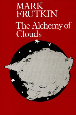 Stock image for The Alchemy of Clouds for sale by Laurel Reed Books