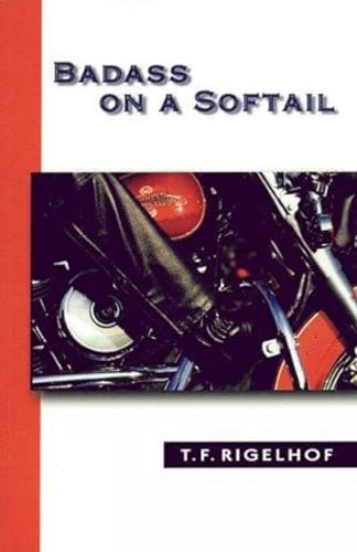 Stock image for Badass on a Softail for sale by Montclair Book Center